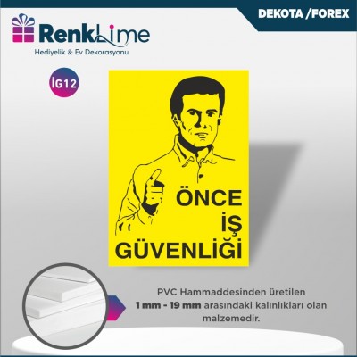 Uyarı İkaz Levhası - Önce İş Güvenliği