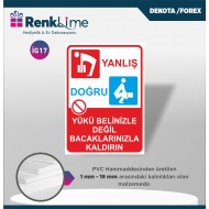 Uyarı İkaz Levhası - Yükü Belinizle Değil Bacaklarınızla Kaldırın