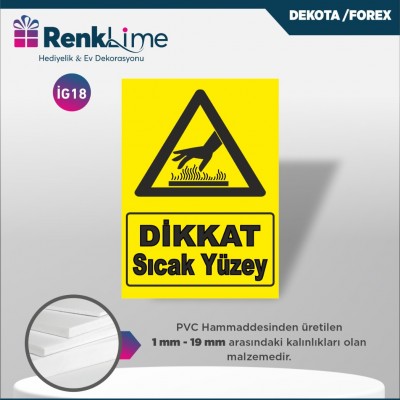 Uyarı İkaz Levhası - Dikkat Sıcak Yüzey