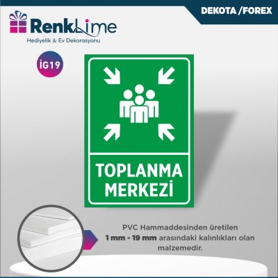 Uyarı İkaz Levhası - Toplanma Merkezi