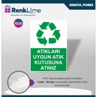 Dekota İkaz Levhası - Atıkları Uygun Atık Kutusuna Atınız