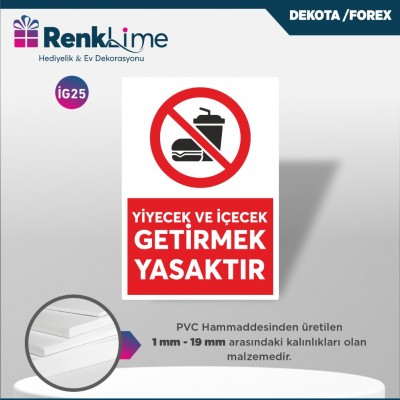 Dekota İkaz Levhası - Yiyecek ve İçeçek Getirmek Yasaktır
