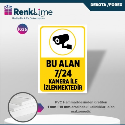 Dekota İkaz Levhası - Bu Alan 7/24 Kamera İle İzlenmektedir