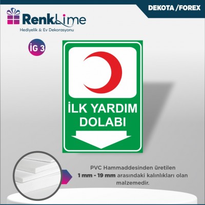 Dekota İkaz Levhası - İlk Yardım Dolabı