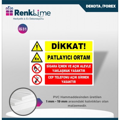 Uyarı İkaz Levhası - Dikkat Patlayıcı Ortam