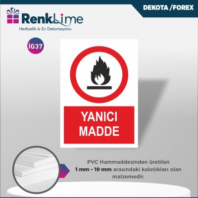 Uyarı İkaz Levhası - Yanıcı Madde