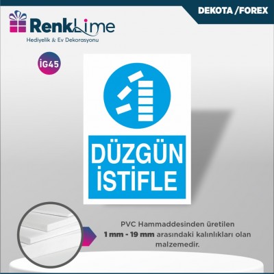Uyarı İkaz Levhası - Düzgün İstifle