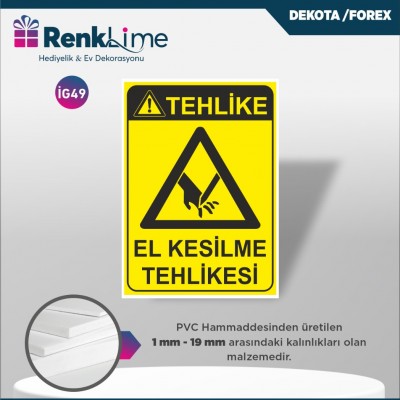 Uyarı İkaz Levhası - El Kesilme Tehlikesi