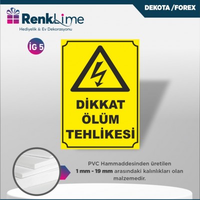 Dekota İkaz Levhası - Dikkat Ölüm Tehlikesi