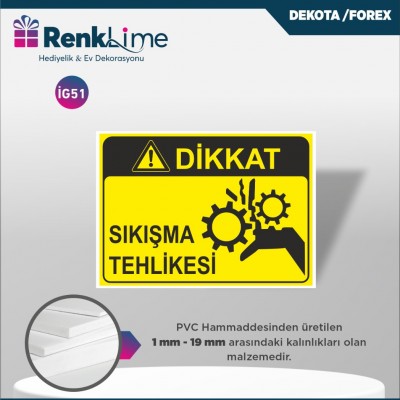 Uyarı İkaz Levhası - Sıkışma Tehlikesi