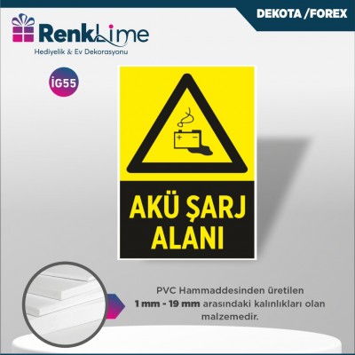 Uyarı İkaz Levhası - Akü Şarj Alanı