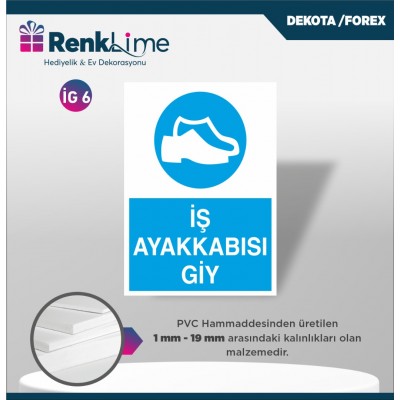 Uyarı İkaz Levhası - İş Ayakkabısı Giy