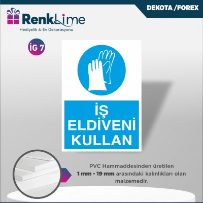 Dekota İkaz Levhası - İş Eldiveni Kullan