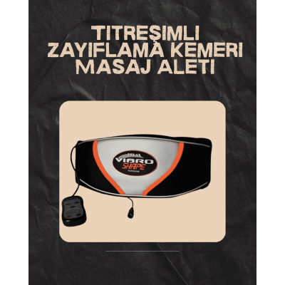 Vücut Şekillendirici Titreşimli Zayıflama Kemeri – Masajlı Göbek Eritme