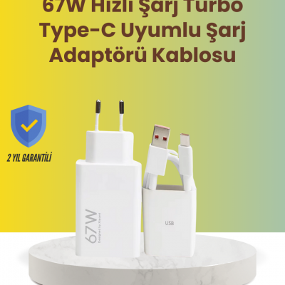 67W Hızlı Şarj Adaptörü ve Veri Aktarım Özellikli Type-C Kablo Seti