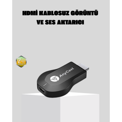 Kablosuz HDMI Görüntü ve Ses Aktarıcı – Anycast M9 Plus Tak-Çalıştır TV Adaptörü