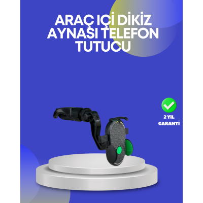 Dikiz Aynasına ve Koltuk Başlığına Uyumlu Telefon Tutucu