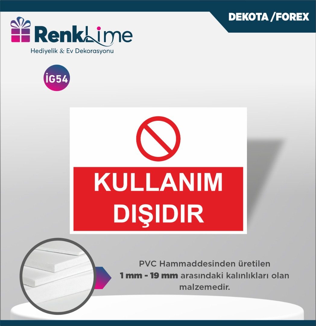 Uyarı İkaz Levhası - Kullanım Dışıdır