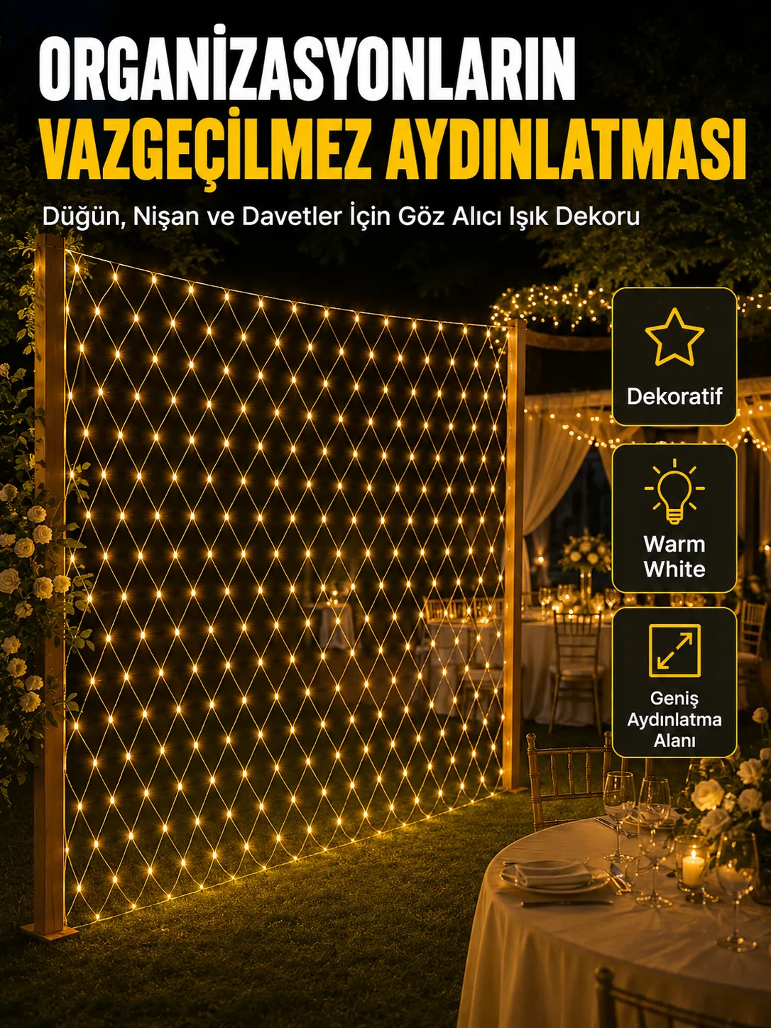 Dekoratif Ağ LED Işık ile Organizasyonlarınıza Masalsı Atmosfer